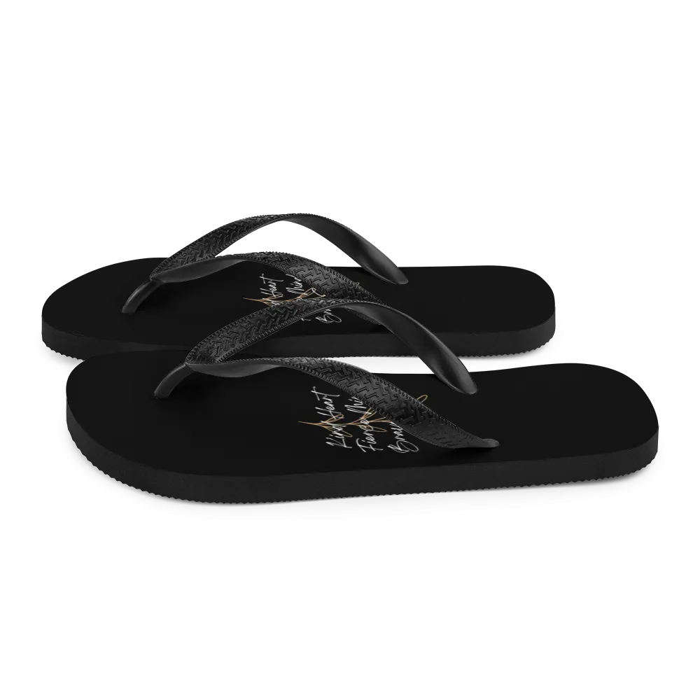 Kind Heart, Fierce Mind, Brave Spirit Flip-Flops